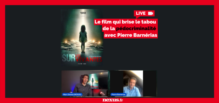 LIVE Le film qui brise le tabou de la pédocriminalité avec Pierre Barnérias